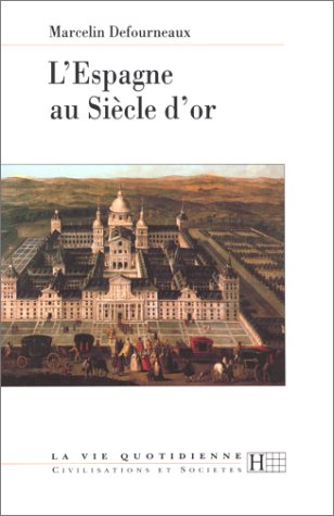 L'Espagne au siècle d'or