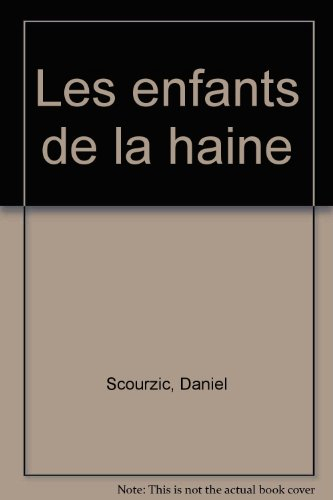 les enfants de la haine