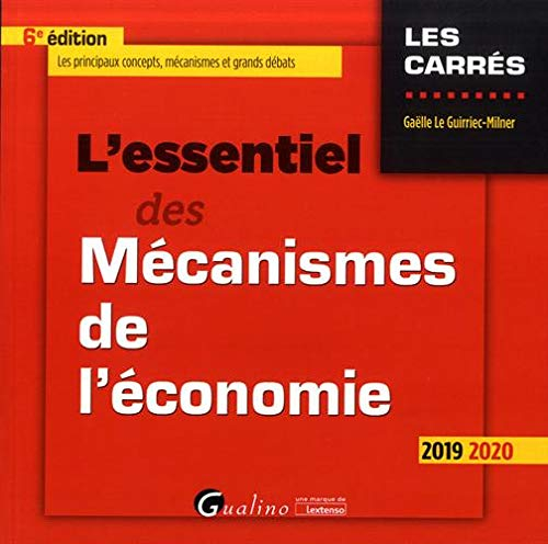 L'essentiel des mécanismes de l'économie : 2019-2020