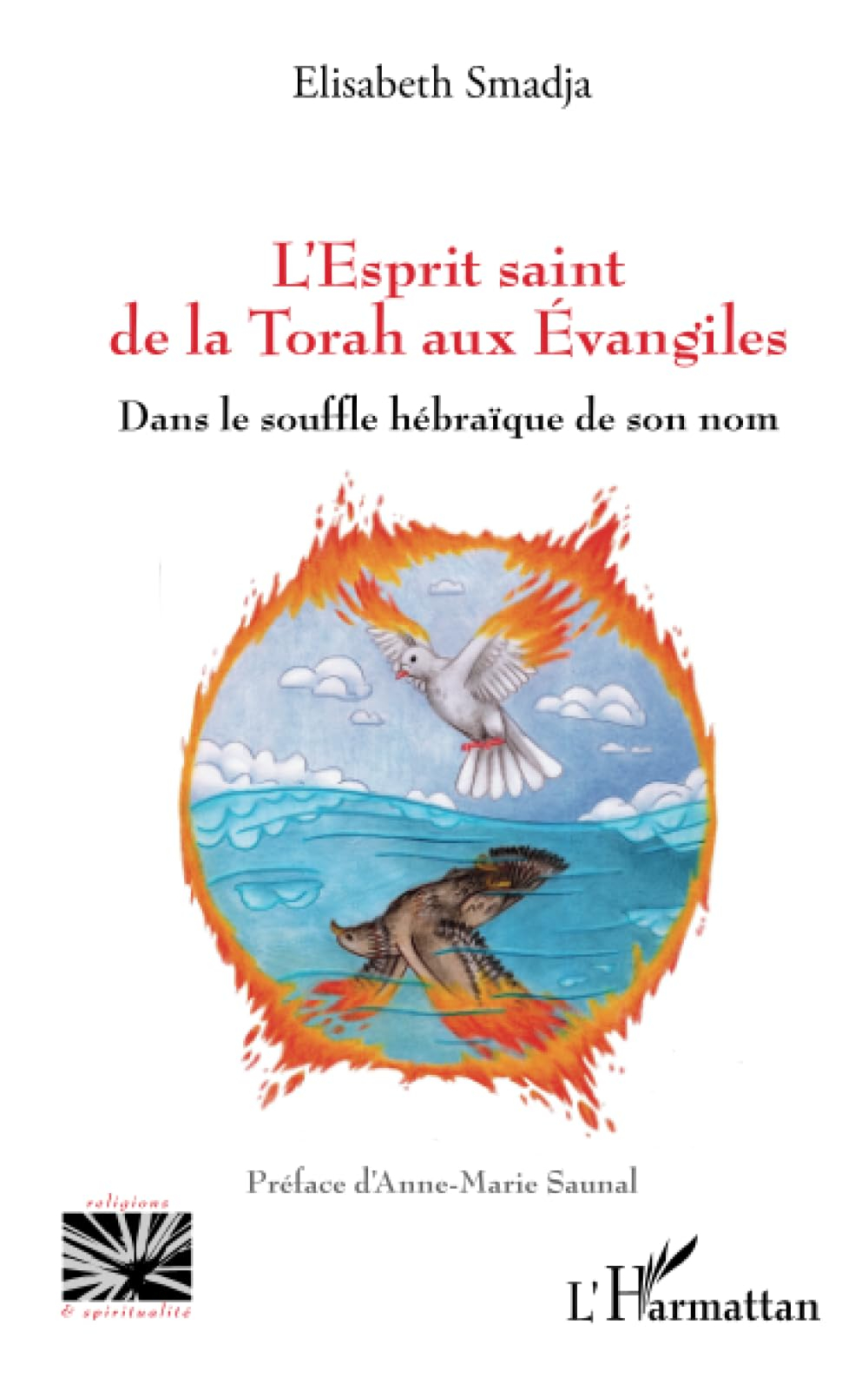 L'Esprit saint de la Torah aux Evangiles : dans le souffle hébraïque de son nom