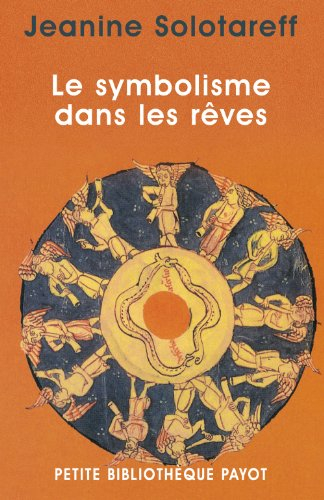 Le symbolisme dans les rêves : la méthode de traduction de Paul Diel