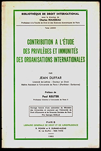 Contribution à l'étude des privilèges et immunités des organisations internationales