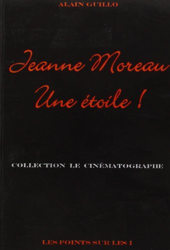 Jeanne Moreau : une étoile !