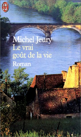 Le vrai goût de la vie