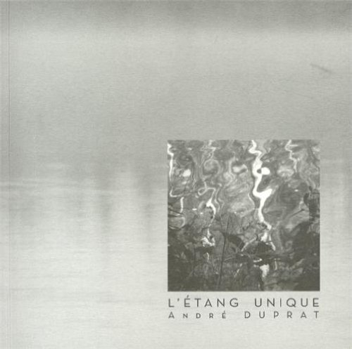 L'étang unique