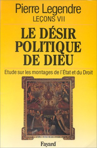 le désir politique de dieu : étude sur les montagnes, de l'état et du droit , leçons vii