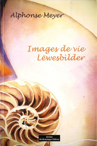 Images de vie. Lëwesbilder