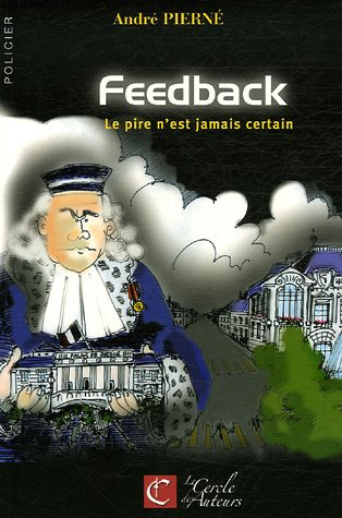 Feedback : le pire n'est jamais certain