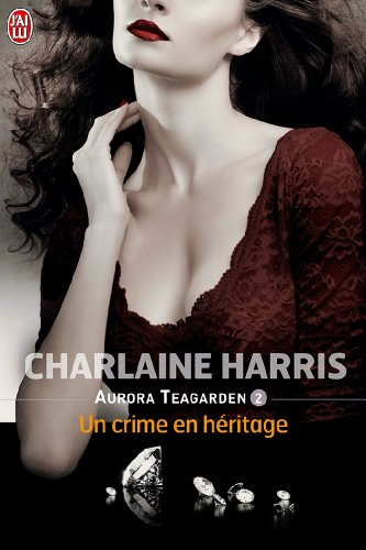 Aurora Teagarden. Vol. 2. Un crime en héritage