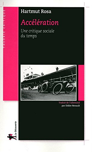 Accélération : une critique sociale du temps