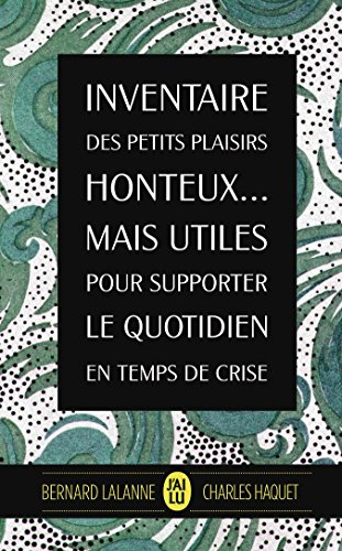 Inventaire des petits plaisirs honteux... mais utiles pour supporter le quotidien en temps de crise