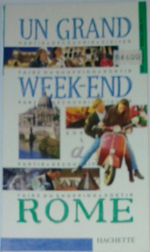 un grand week-end rome