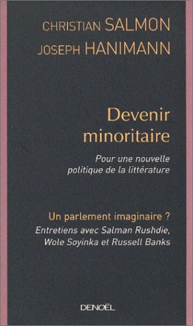 Devenir minoritaire : pour une nouvelle politique de la littérature. Un parlement imaginaire ? : con