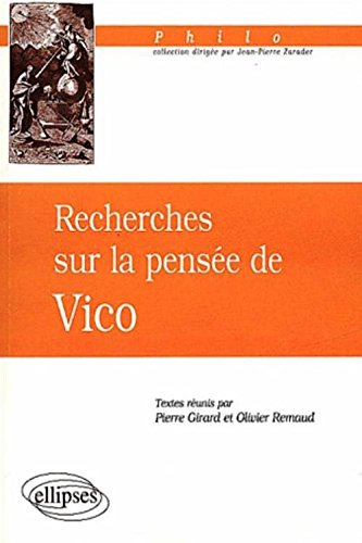 Recherches sur la pensée de Vico : actes du colloque de Tours, 9-10 novembre 1995