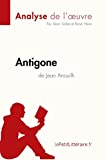 Antigone de Jean Anouilh (Analyse de l'œuvre): Comprendre la littérature avec lePetitLittéraire.fr