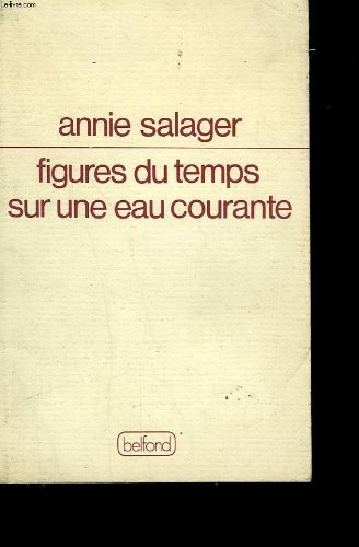 Figures du temps sur une eau courante