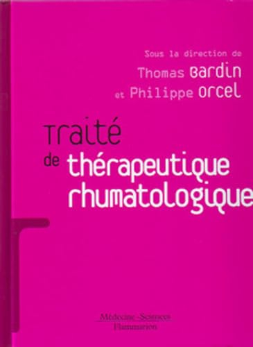 Traité de thérapeutique rhumatologique