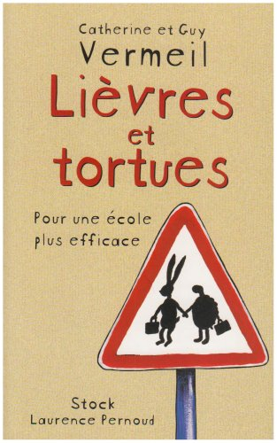 Lièvres et tortues : pour une école plus efficace