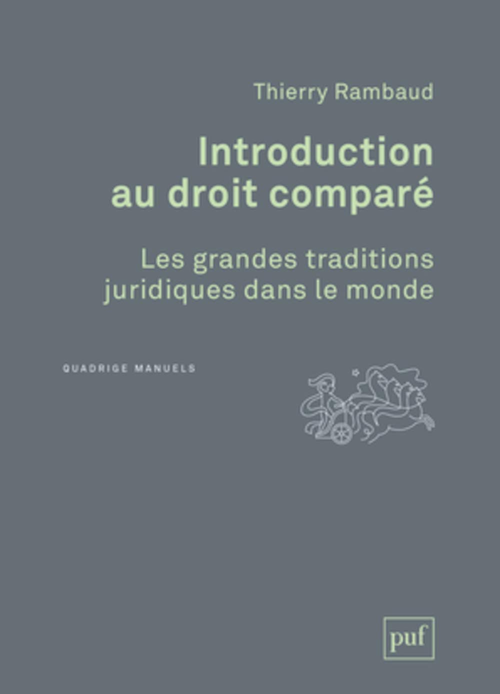 Introduction au droit comparé : les grandes traditions juridiques dans le monde