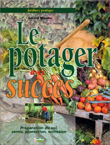 Le potager avec succès