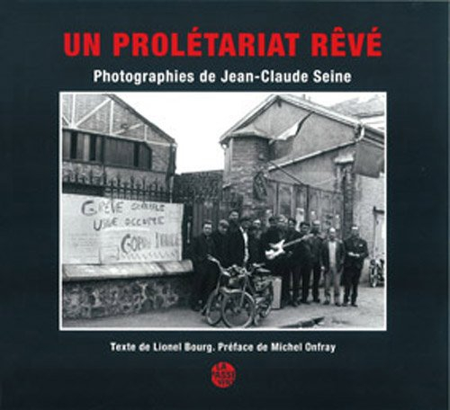 Un prolétariat rêvé. Ou bien fils de si peu