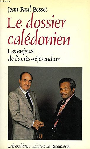 Le Dossier calédonien : les enjeux de l'après-référendum
