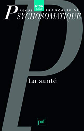 Revue française de psychosomatique, n° 36. La santé