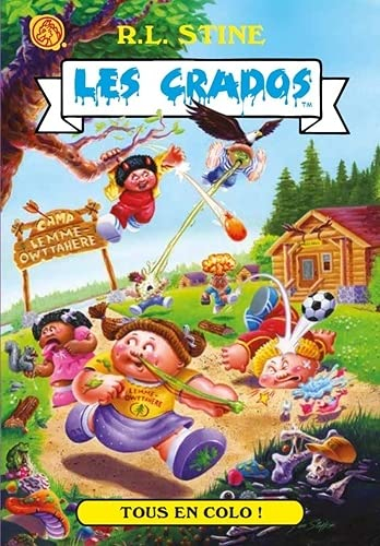 Les Crados. Vol. 3. Tous en colo !