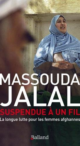 Suspendue à un fil : la longue lutte pour les femmes afghanes