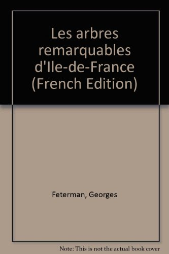 Les arbres remarquables d'Île-de-France