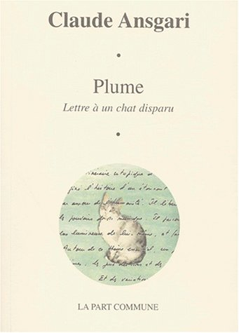 Plume : lettre à un chat disparu