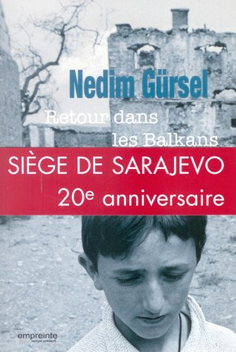 Retour dans les Balkans : récit