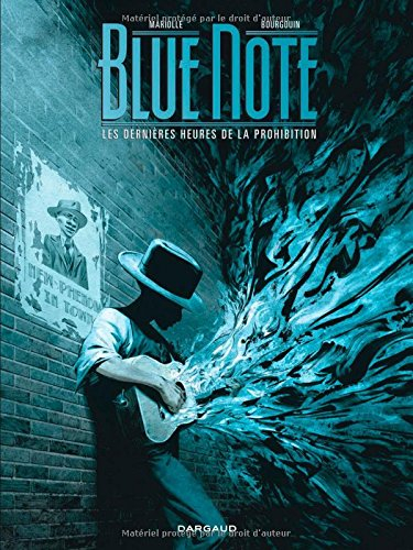 Blue note : les dernières heures de la prohibition. Vol. 2