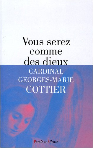 Vous serez comme des dieux