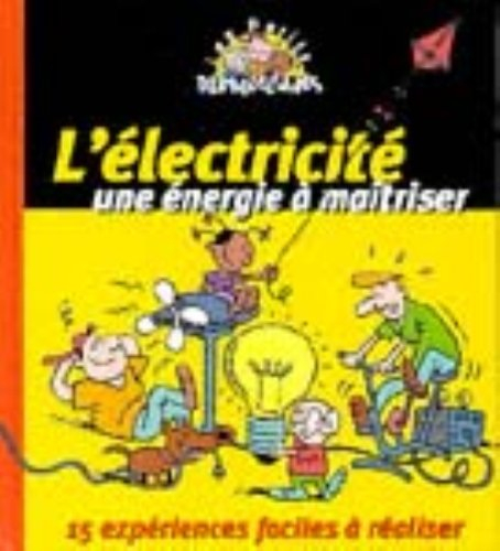 L'électricité, une énergie à maîtriser