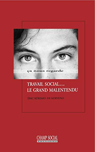 Travail social... le grand malentendu
