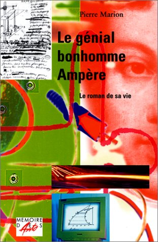 le génial bonhomme ampère
