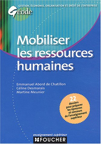 Mobiliser les ressources humaines : 20 dossiers pour préparer les épreuves et concours de l'enseigne