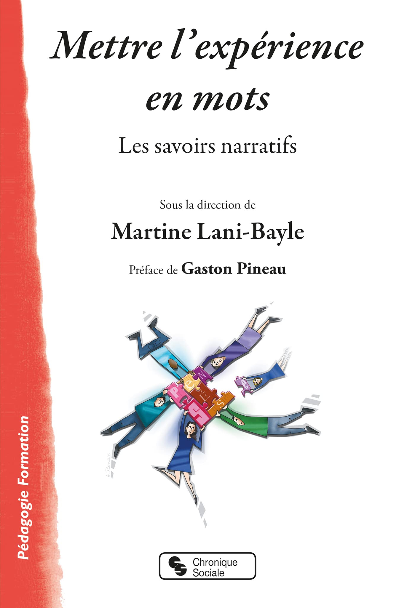 Mettre l'expérience en mots : les savoirs narratifs