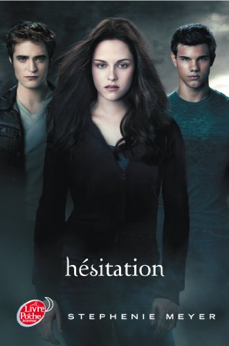 Twilight. Vol. 3. Hésitation