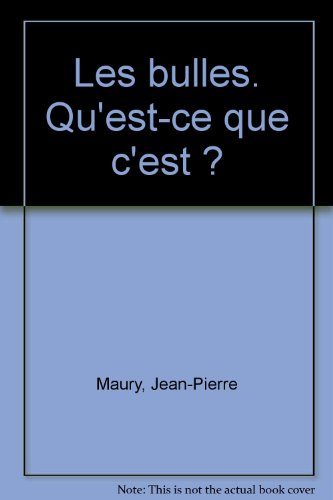Les Bulles : qu'est-ce que c'est ?
