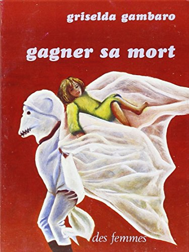 gagner sa mort
