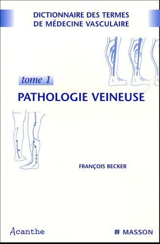 Dictionnaire des termes de médecine vasculaire