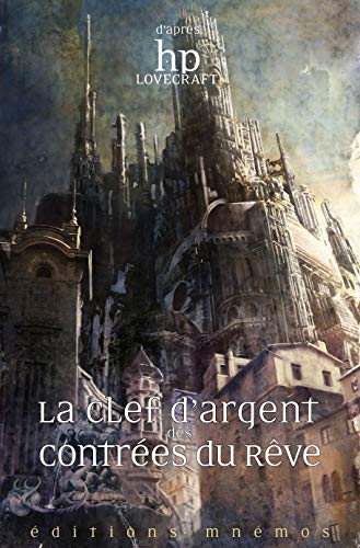 La clé d'argent des contrées du rêve : onze clés oniriques révélées