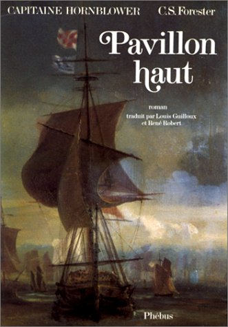 Capitaine Hornblower. Vol. 3. Pavillon haut