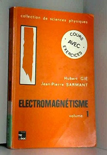 Electromagnétisme. Vol. 2
