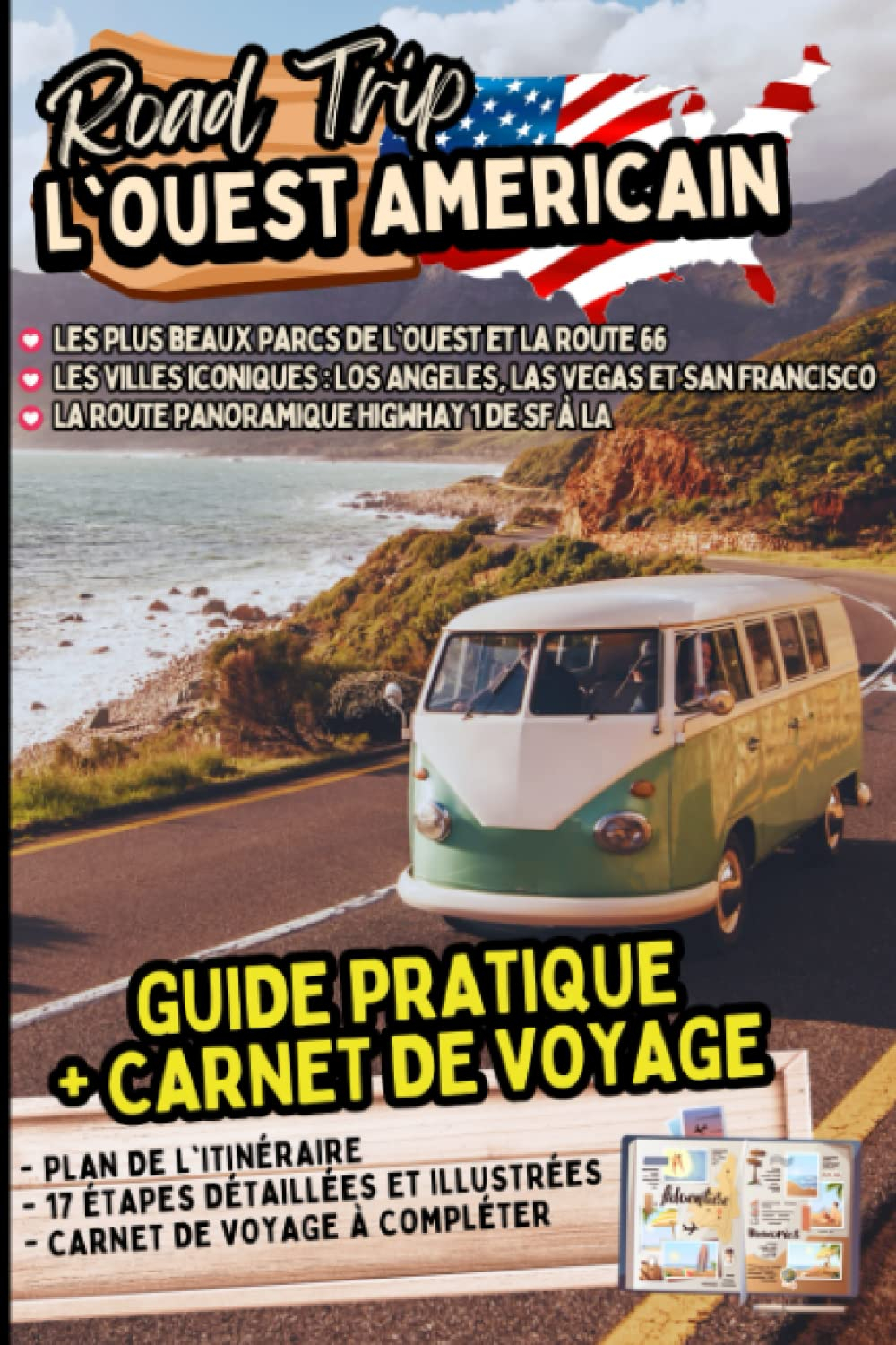 Road Trip: L'Ouest Américain: Guide pratique et carnet de voyage