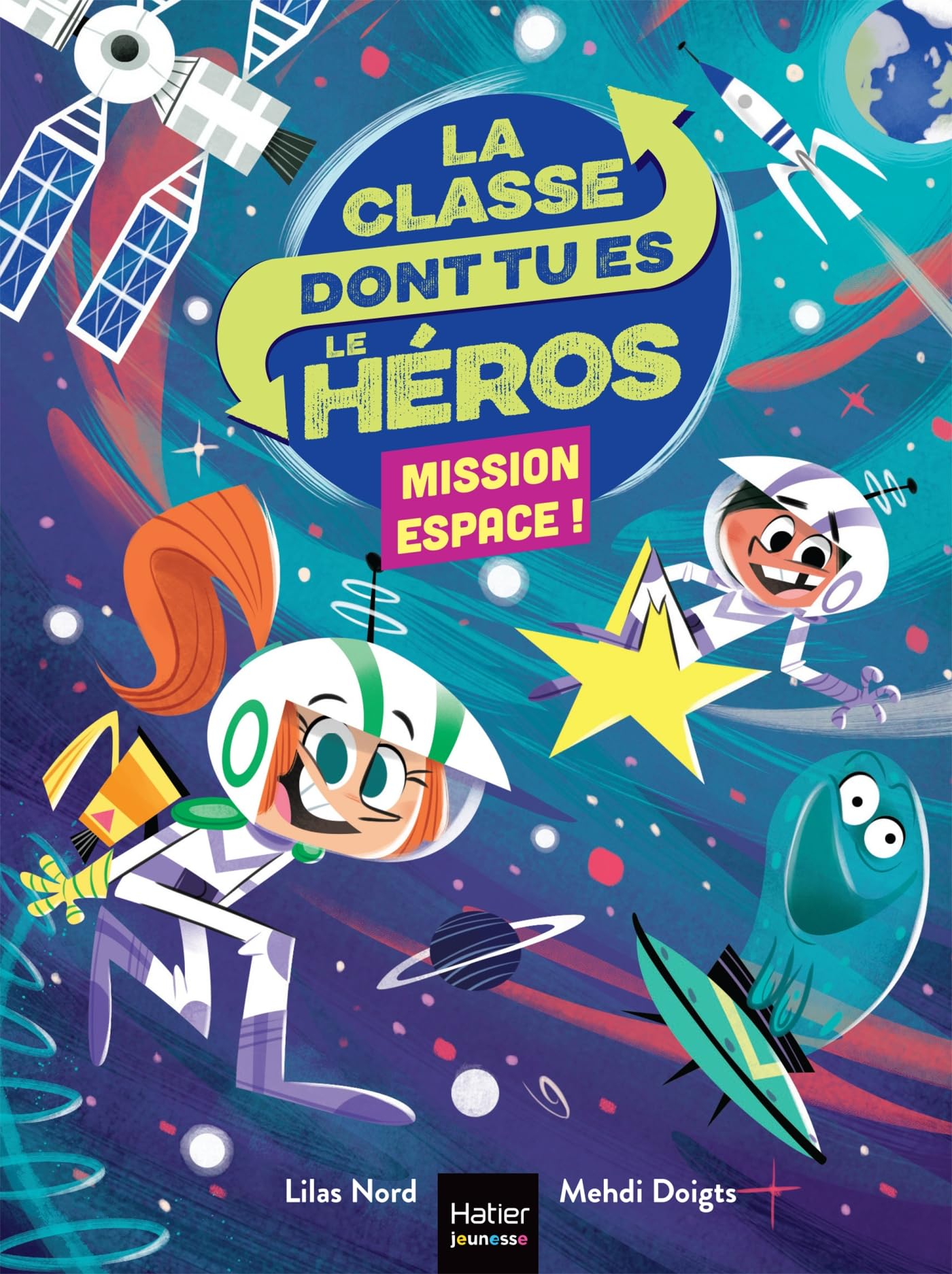 La classe dont tu es le héros. Mission espace !