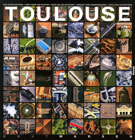 Toulouse : vue d'hélicoptère = view from helicopter = vista de helicoptero