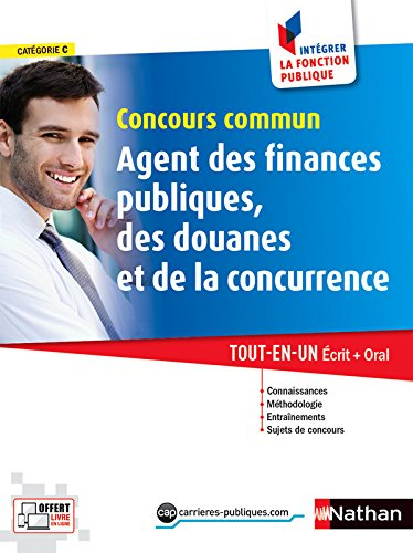 Concours commun agent des finances publiques, des douanes et de la concurrence : catégorie C : tout-